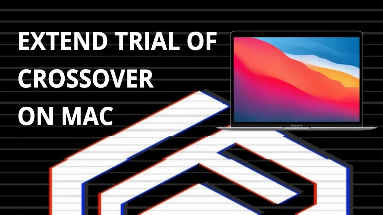 Extend CrossOver 24 Trial on Mac